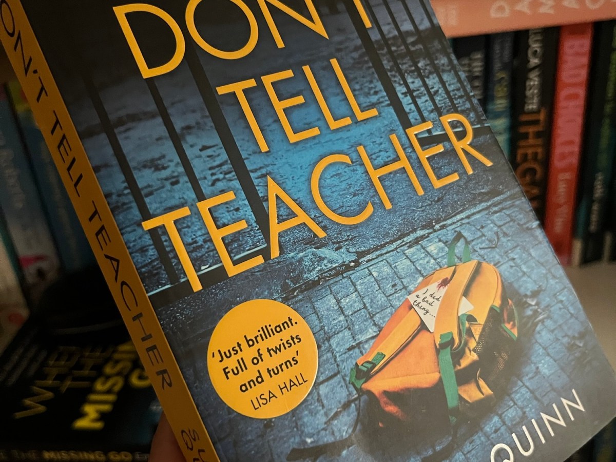Don’t Tell The Teacher – Suzy K Quinn&nbsp;[SPOILER]